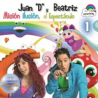 Juan "D" Y Beatriz – Misión Ilusión, El Espectáculo [Reedición / 1]