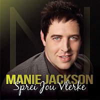 Manie Jackson – Sprei Jou Vlerke