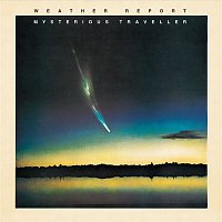 Weather Report – Mysterious Traveller