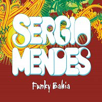Sérgio Mendes, will.i.am, Siedah Garrett – Funky Bahia