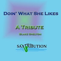 Saxtribution – Doin' What She Likes - A Tribute to Blake Shelton