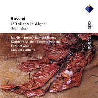 Kathleen Battle, Clara Foti, Marilyn Horne, Ernesto Palacio, Domenico Trimarchi, Samuel Ramey, Nicola Zaccaria, Claudio Scimone & I Solisti Veneti – Rossini : L'italiana in Algeri [Highlights]  -  Apex