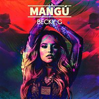Becky G – Mangú