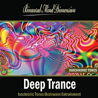 Deep Trance: Isochronic Tones Brainwave Entrainment