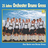 Bruno Gress – 25 Jahre Orchester Bruno Gress
