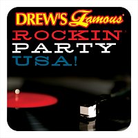 The Hit Crew – Drew's Famous Rockin' Party USA