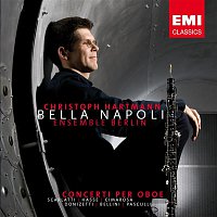Ensemble Berlin & Christoph Hartmann – Bella Napoli - Oboe Concertos