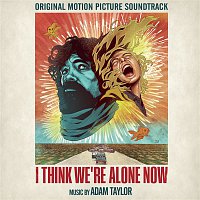 Adam Taylor – I Think We're Alone Now (Original Motion Picture Soundtrack)