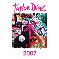 Taylor Díaz – 2007