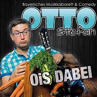 Stefan Otto – Ois dabei