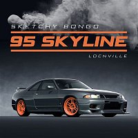 Sketchy Bongo – 95 Skyline (feat. Locnville)