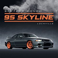 Sketchy Bongo – 95 Skyline (feat. Locnville)
