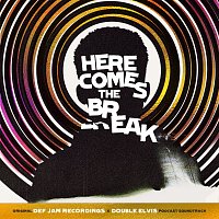 Různí interpreti – Here Comes The Break [Original Def Jam Recordings x Double Elvis Podcast Soundtrack]