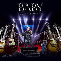 Edu Cristofaro – Baby [Ao Vivo]