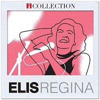 Elis Regina – iCollection - Elis Regina