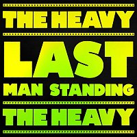 The Heavy – Last Man Standing