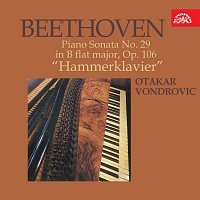 Otakar Vondrovic – Beethoven: Sonáta pro klavír č. 29 B dur op. 106 „Kladívkový klavír“