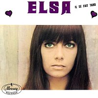 Elsa – Il se fait tard
