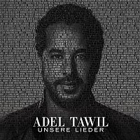 Adel Tawil – Unsere Lieder