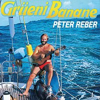 Peter Reber – Grueni Banane