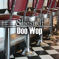 Various Artists.. – 8 Best of Doo Wop