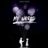 Dima Rema – My World