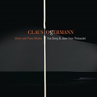 Yue Deng, Jean-Yves Thibaudet – Ogerman:  Works for Violin & Piano