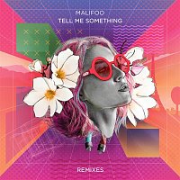Malifoo – Tell Me Something (Remixes)