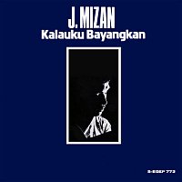 J Mizan – Kalau Ku Bayangkan