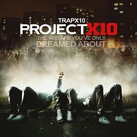 Trapx10 – Project X10