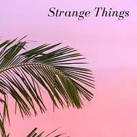 Lunnabor – Strange Things