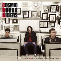 Cosmic Rough Riders – When You Come Around
