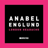 Anabel Englund – London Headache
