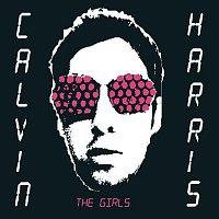 Calvin Harris – The Girls