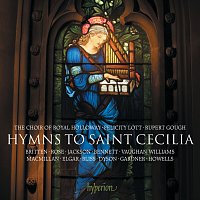 The Choir of Royal Holloway, Rupert Gough – Hymns to Saint Cecilia: Music for the Patron Saint of Music