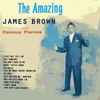 James Brown, His Famous Flames – The Amazing James Brown ( Streaming Edition )