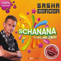 Sasha Berger – SCHANANA ( lass uns leben )