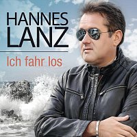 Hannes Lanz – Hannes Lanz - Ich fahr los