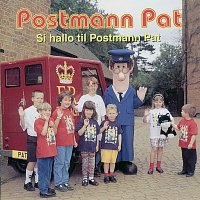 Postmann Pat – Si hallo til Postmann Pat