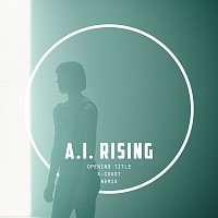 X-COAST, Nemanja Mosurović – A.I. Rising [Opening Title / X-COAST Remix]