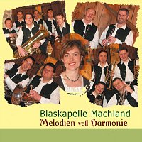 Blaskapelle Machland – Melodien voll Harmonie