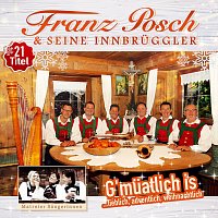 Franz Posch & seine Innbrüggler, Matreier Sangerinnen – G’müatlich is ... lieblich, adventlich, weihnachtlich