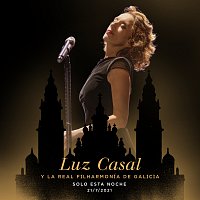 Luz Casal y la Real Filharmonía De Galicia Solo esta noche 21/7/2021 [En Directo]