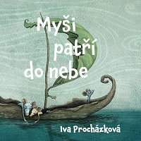 Ondřej Brousek – Procházková: Myši patří do nebe MP3