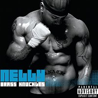 Nelly – Brass Knuckles [UK iTunes Exclusive Edition]