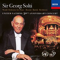 World Orchestra For Peace, Sir Georg Solti – United Nations 50th Anniversary Concert: Rossini, Bartók & Beethoven