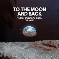 Vassili, Sonarise, Altro, Aristea – To The Moon & Back
