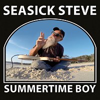 Seasick Steve – Summertime Boy