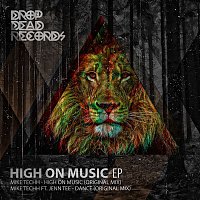 Mike Techh – High On Music EP