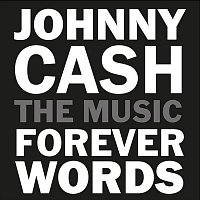 Různí interpreti – Johnny Cash: Forever Words (digipack)